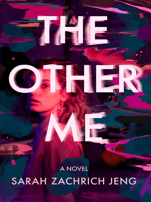 Title details for The Other Me by Sarah Zachrich Jeng - Available
